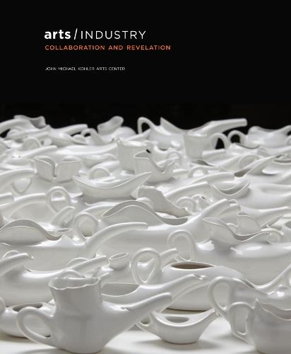 Arts/Industry: Collaboration and Revelation