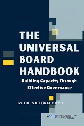 The Universal Board Handbook: Building Capacity Through Effective Governance