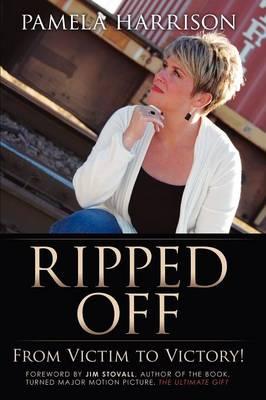 Ripped Off: From Victim to Victory!