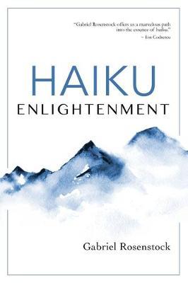 Haiku Enlightenment: New Expanded Edition