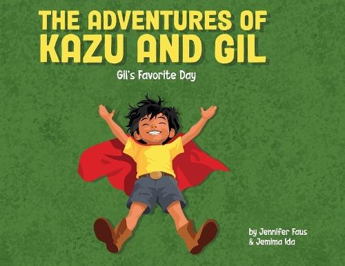 The Adventures of Kazu and Gil: Gil's Favorite Day
