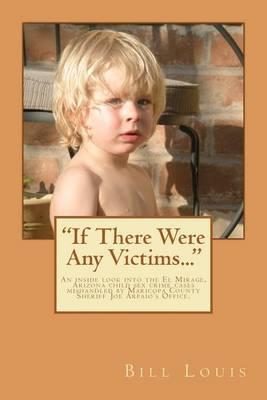 If There Were Any Victims...