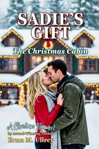 Sadie's Gift: The Christmas Cabin