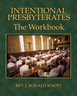 Intentional Presbyterates: The Workbook