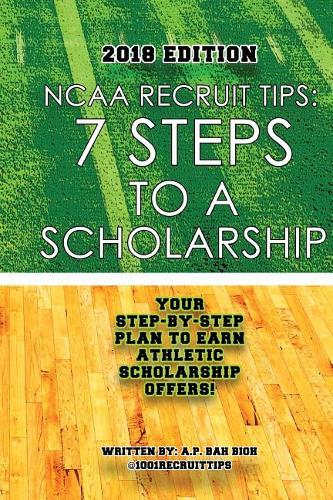 NCAA Recruit Tips: 7 Steps to a Scholarship - 2018 Edition