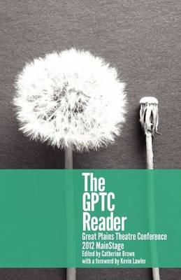 The Gptc Reader: 2012 Mainstage