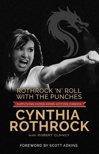 Rothrock and Roll with the Punches: Surviving Hong Kong Action Cinema