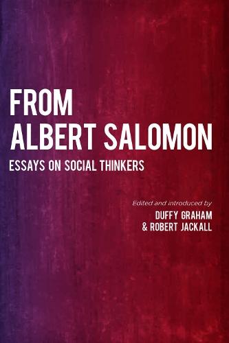 From Albert Salomon: Essays on Social Thinkers