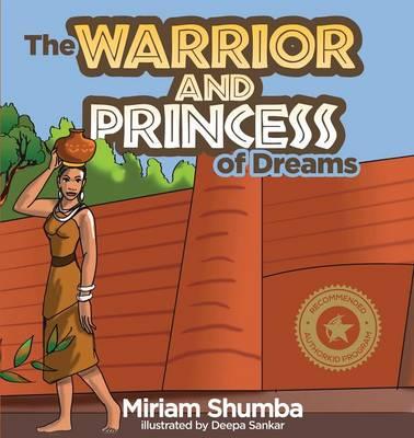 The Warrior and Princess of Dreams: A tale from Africa