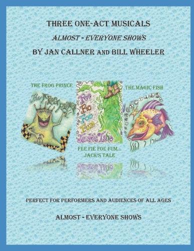 Three One-Act Musicals: Almost Everyone Shows