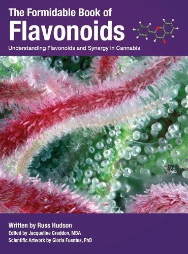 The Formidable Book of Flavonoids: Understanding flavonoids and synergy in cannabis