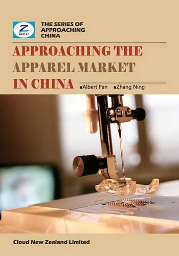 Approaching the Apparel Market in China: China Footwear and Garment Market Overview