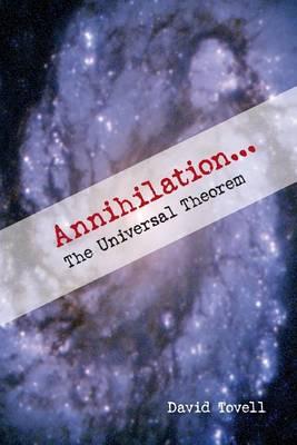 Annihilation: The Universal Theorem