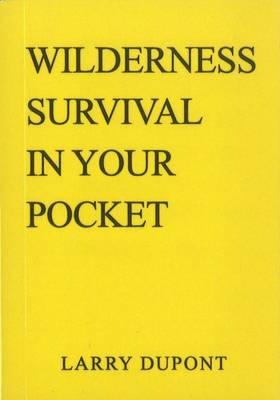 Wilderness Survival in Your Pocket