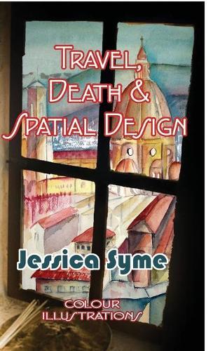 Travel, Death & Spatial Design