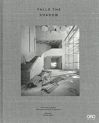 Falls the Shadow: From Idea to Reality the National Gallery of Australia