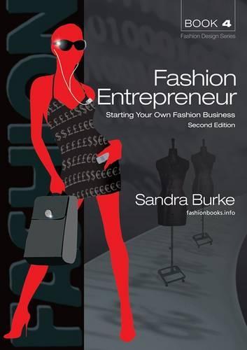 Fashion Entrepreneur 2ed: Starting Your Own Fashion Business