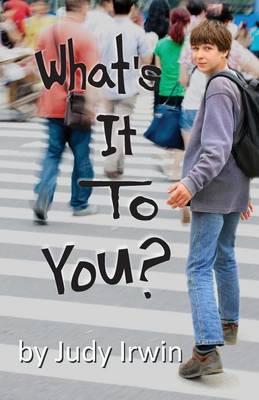 What's It To You?