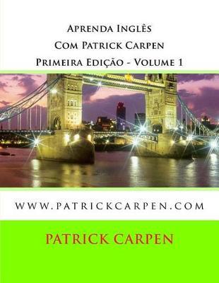 Aprenda Ingl s Com Patrick Carpen: Www.Patrickcarpen.com
