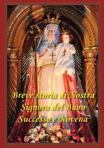 Breve storia di Nostra Signora del Buon Successo e Novena