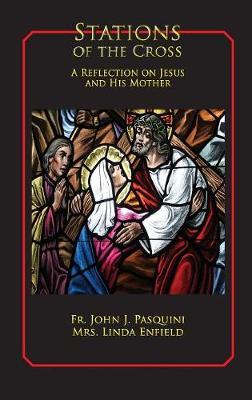 Stations of the Cross: A Reflection on Jesus and His Mother