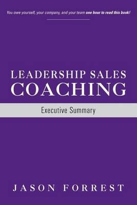 Leadership Sales Coaching: Executive Summary