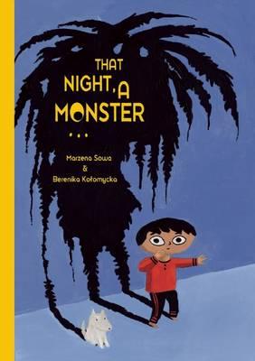 That Night, A Monster...