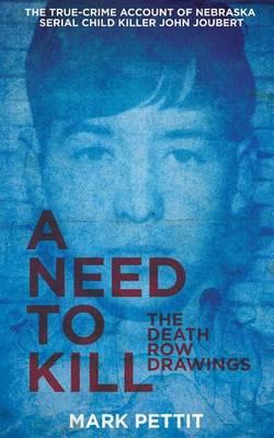 A Need to Kill: The Death Row Drawings