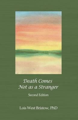 Death Comes Not as a Stranger Second Edition
