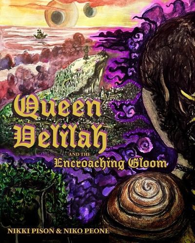 Queen Delilah and the Encroaching Gloom