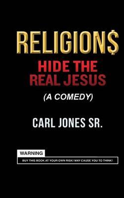 Religion$ Hide the Real Jesus