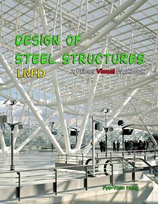 Design of Steel Structures: Primer Workbook