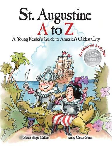 St. Augustine A to Z: A Young Reader's Guie to America's Oldest City