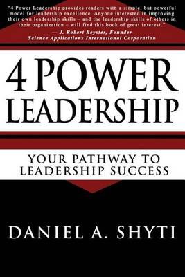 4 Power Leadership: Your Pathway to Leadership Success