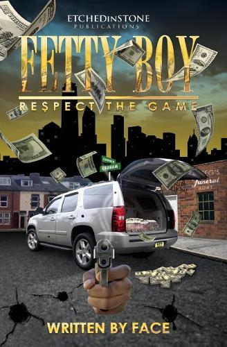 Fetty Boy: Respect the game