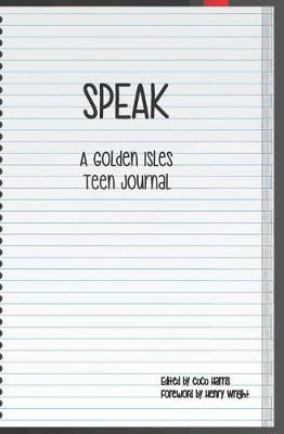 Speak: A Golden Isles Teen Journal