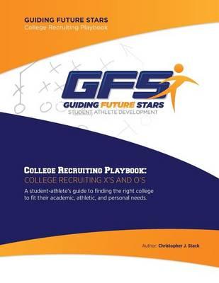 College Recruiting Playbook: College Recruiting X's and O's