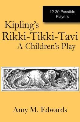 Kipling's Rikki-Tikki-Tavi: A Children's Play