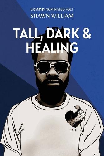 Tall, Dark & Healing