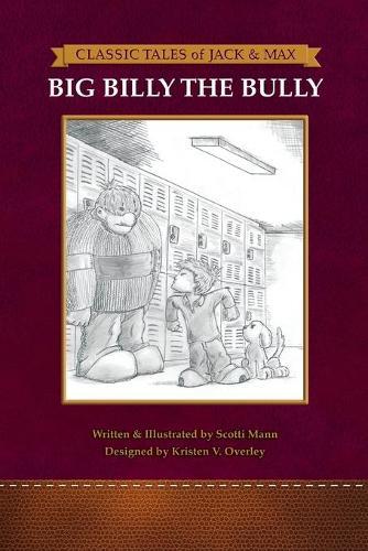 Classic Tales of Jack and Max: Big Billy The Bully