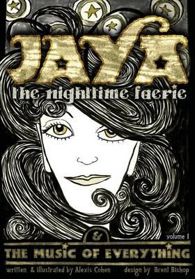 JAYA the nighttime faerie & THE MUSIC OF EVERYTHING