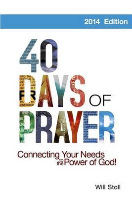 40 Days of Prayer: Connecting Your Needs to the Power of God