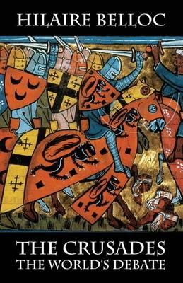 The Crusades: The World's Debate