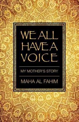 We All Have a Voice: My Mother's Story