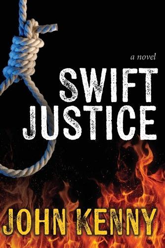 Swift Justice: Book 2 in the Donny Robertson series.