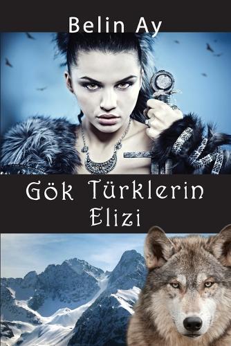 Gök Türklerin Elizi