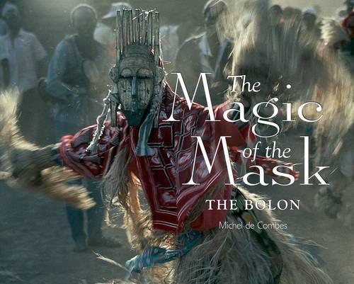 The Magic of the Mask: The Bolon