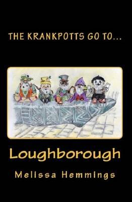 The Krankpotts Go to... Loughborough