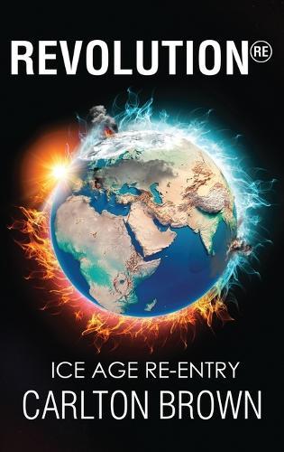 Revolution: Ice Age Re-Entry