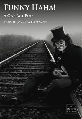 Funny Ha Ha!: A One Act Play